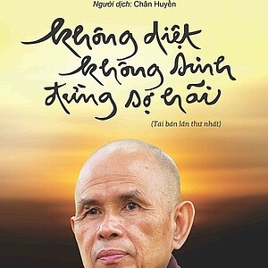 Không Diệt Không Sinh Đừng Sợ Hãi